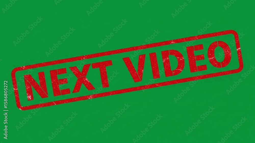 Poster a red next video stamp with a rectangular border on a green background indicating the next video