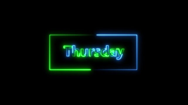 Glowing neon light Thursday text animation.