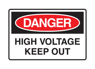Danger High Voltage Keep Out Sign