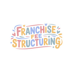 Franchise Fee Structuring Guide Design