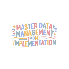 Fototapeta premium Master Data Management MDM Implementation