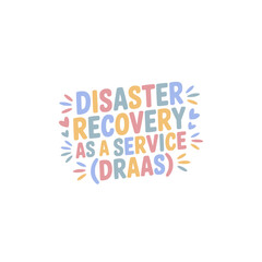 Fototapeta premium Disaster Recovery As A Service (DRAAS)