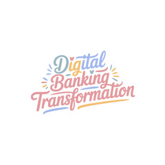 Digital Banking Transformation Design Graphic