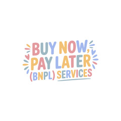 Buy Now Pay Later (BNPL) Services