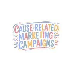 Cause-Related Marketing Campaigns Design