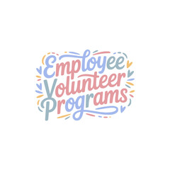Employee Volunteer Programs Design