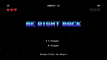 Be Right Back - Stream And Podcast Title On Arcade Screen