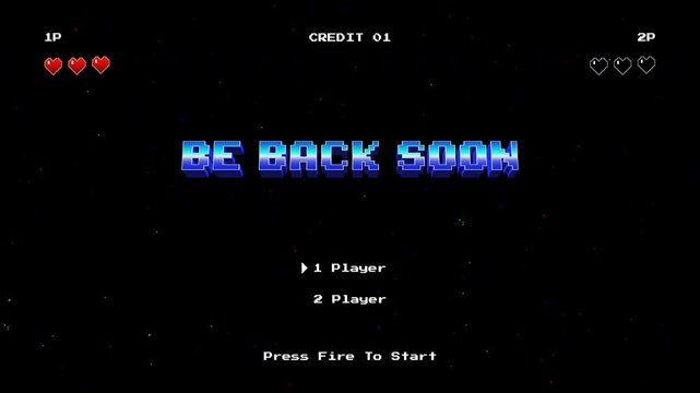 Be Back Soon - Stream And Podcast Title On Arcade Screen