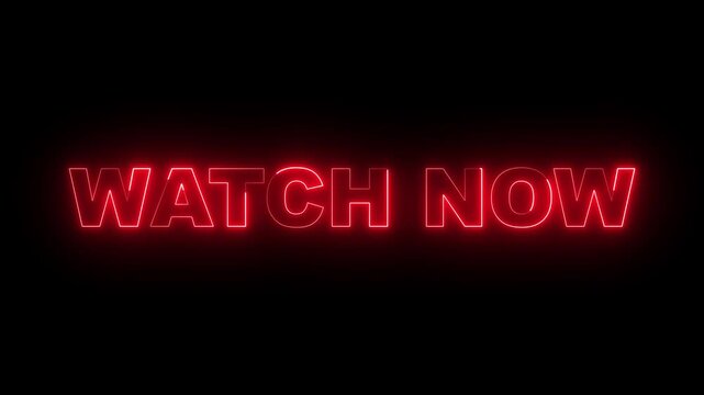 Watch now neon text on a black background.