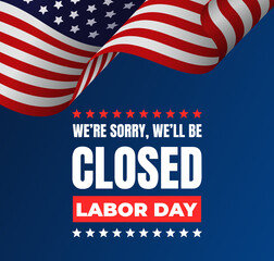 Closed for Labor Day USA