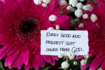 Every good and perfect gift comes from God, inspirational handwritten quote. Christian blessings...