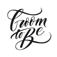 Groom to be. Modern and elegant calligraphic inscriptions for wedding decoration. merch for bachelor party. Vector file