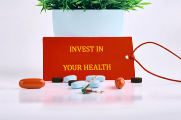 THE CONCEPT PHRASE INVEST IN YOUR HEALTH. Concept health, sport, diet and fitness