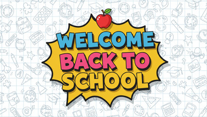 Vibrant Welcome Back to School banner with a red apple and school supply doodles, ideal for school brochures, website headers, and event flyers.