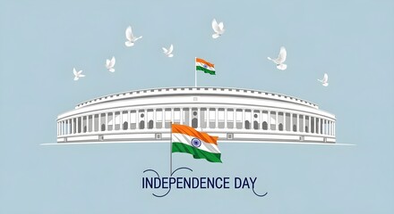 Illustration of the Indian Parliament with flags, doves, and "Independence Day" text on a light blue background.