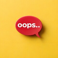 "Oops..." Speech Bubble