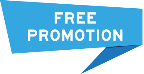 Blue color speech banner with word free promotion on white background