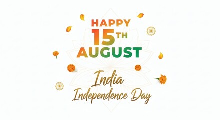 Happy Independence Day India Celebrating 15th August