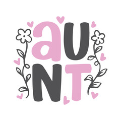 Quotes for aunties gifts apparel. Best Auntie Ever Hand Lettering And Inspiration Positive Quote.