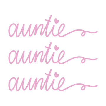 Quotes for aunties gifts apparel. Best Auntie Ever Hand Lettering And Inspiration Positive Quote.