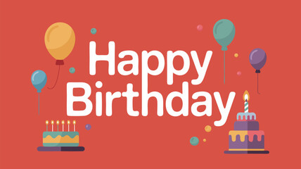 Fototapeta premium Vector SVG Illustration of Happy Birthday Celebration with Balloons and Cakes in Flat Design Style with Bright Colors