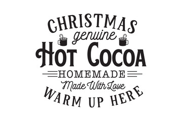 Christmas Hot Cocoa Warm Up Here, Christmas Sign SVG Typography Design