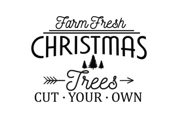 Rustic Farm Fresh Christmas Trees — Christmas Sign SVG Typography Design