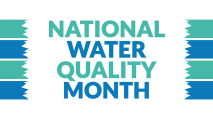 National Water Quality Month text with side lines on a White background. Which is observed every...