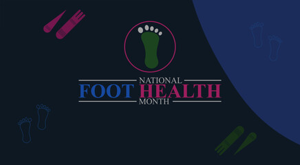 National Foot Health Month, Step Into Wellness