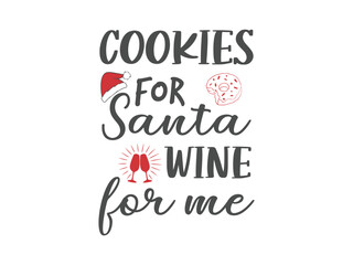Cookies for Santa wine for me funny Christmas graphic tee for moms, wine lovers and festive vibes