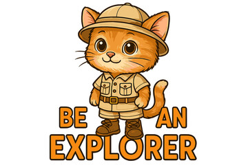 Cute cartoon cat dressed as an explorer in safari attire encouraging adventure and discovery in a playful design