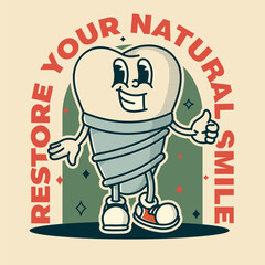 Colorful tooth implant mascot poster - vintage vector art with motivational dental slogan for modern practice advertising