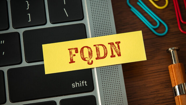 FQDN (Fully Qualified Domain Name) sticky note. Tailored for Technology and IT content, perfect for articles on web hosting, domain names, and internet technology.