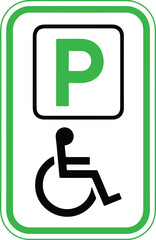 Green and white border parking sign with wheelchair symbol and letter P accessibility disabled parking