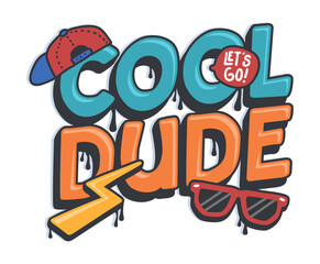 Cool dude typography illustration, ready for print on paper poster, t-shirt and other uses.
