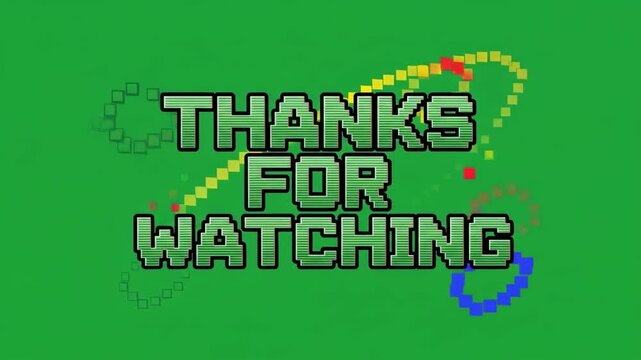 Retro style animated thanks for watching end screen with pixelated text and colorful moving squares on a green background for video content