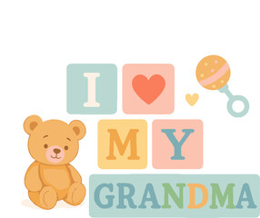 I Love My Grandma – Funny Grandma Quote Design for T-Shirts and Gifts