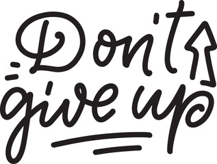 don't give up