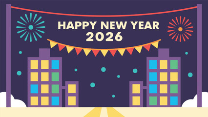Fototapeta premium Happy New Year 2026: Festive Cityscape Illustration, Flat Design Style, Cheerful and Vibrant Mood, Perfect for Holiday Greetings and Celebrations.