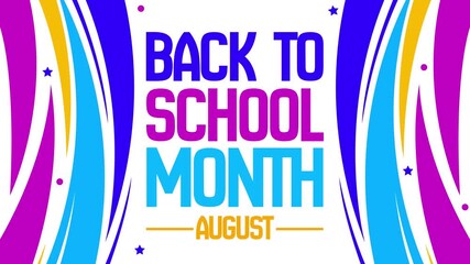 August is considered as Back to School month after summer every year, colorful 4k animation with typography in the center.