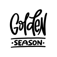 Golden Season Handwritten Quote for Autumn and Fall Design 