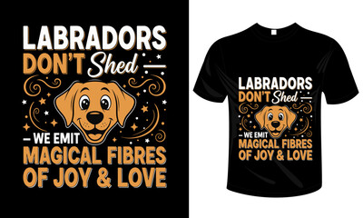 Funny Labrador Dog T-Shirt Design with Humorous Shedding Quote