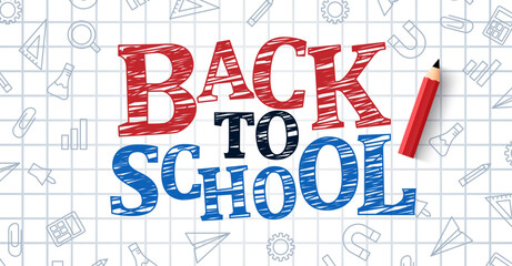 School banner with doodles drawn with pen on sheet of squared notebook paper. Hand drawn school supplies, stationery. Back to School banner, poster.
