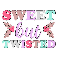 Sweet But Twisted