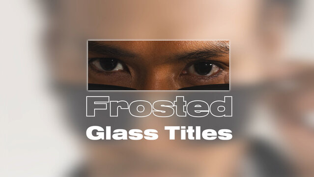 Frosted Glass Titles