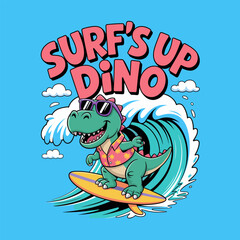 Playful surfing green dino wearing glasses, surf's up dino line above, great for cartoon summer card or sticker design  