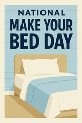 Make Your Bed Day themed illustration with bed and inspirational text