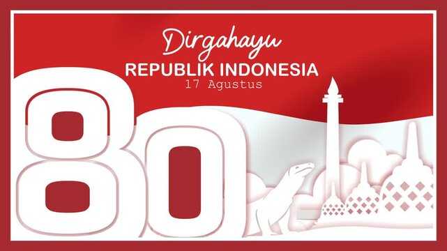 Looping 4K animated horizontal video celebrating Indonesia&rsquo;s 80th Independence Day with red-white theme, large &ldquo;80&rdquo; text, national icons like Monas, Borobudur, and Komodo in paper cut style.