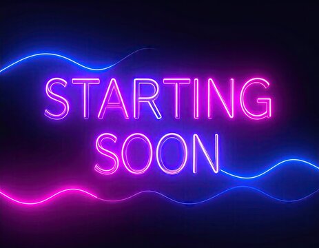 Neon sign "Starting Soon" with wavy lines