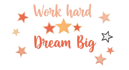 Isolated Work Hard Dream Big Typography